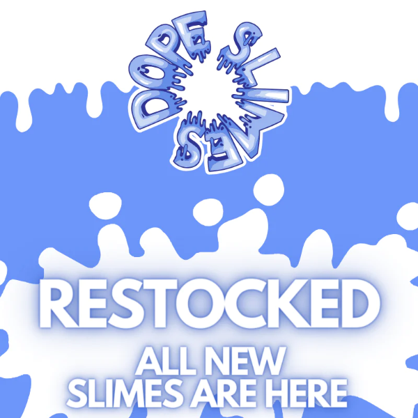 Dope Slimes, Slime Restock Alert ⏰ Don't Miss Out!