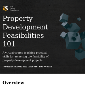 Property Development Feasibilities 101