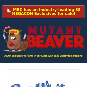 10 NEW MEGACON Exclusives - NOW ON SALE!!