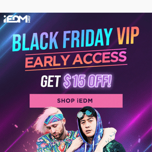 GET $15 OFF 🎁 | Black Friday VIP Early Access!