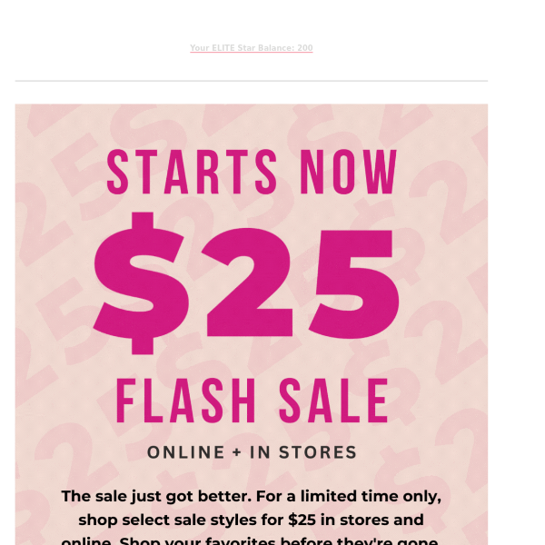 The $25 Flash Sale Starts NOW