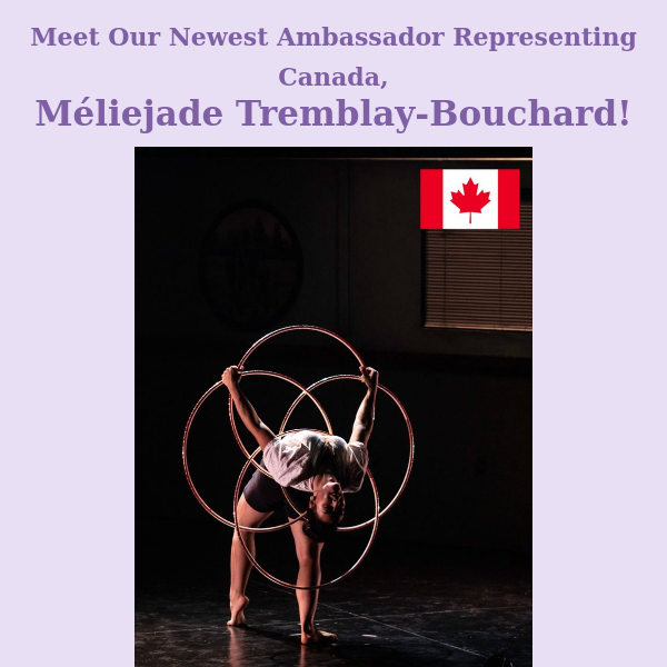 Meet Our Newest Ambassador, Méliejade Tremblay-Bouchard 🎉