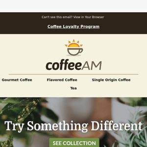 Calling all Coffee Lovers: Try Something New!