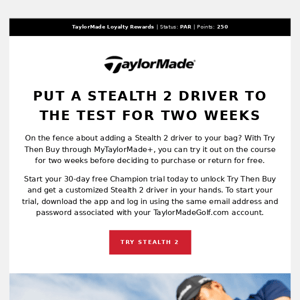 Try Stealth 2 for Two Weeks With MyTaylorMade+