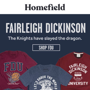 Homefield x Fairleigh Dickinson is here!