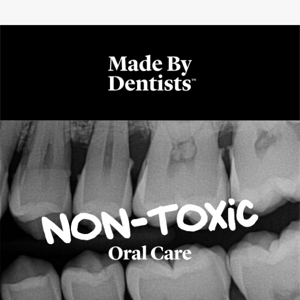 Non-Toxic Oral Care 🖤