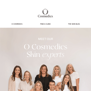 Introducing The O Cosmedics Skin Experts