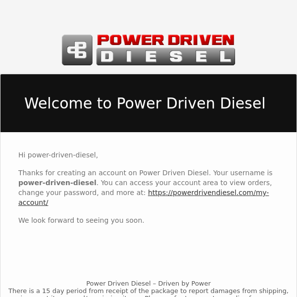 Your account on Power Driven Diesel