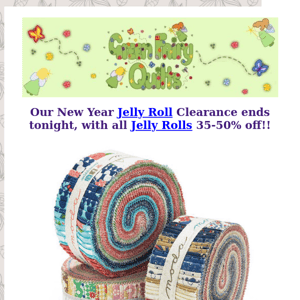 ENDS TONIGHT - Our New Year Jelly Roll Clearance is ending - 35-50% off!