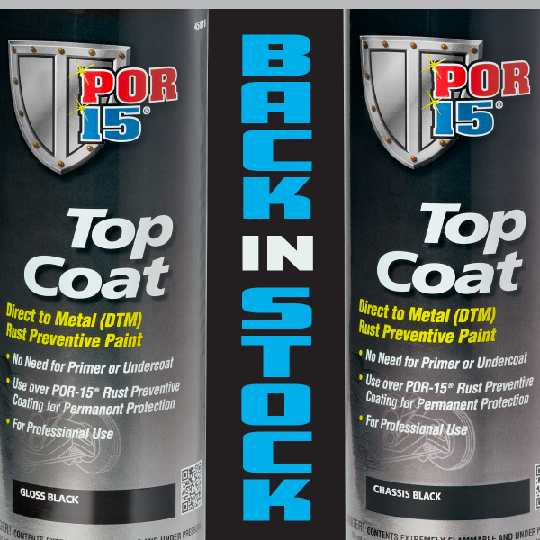 Back in Stock ! Spray Paints Top Coat Chassis Black & Gloss Black - POR 15