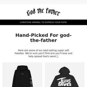 Hoodies recommendations for God The Father Apparel!