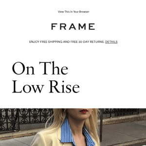 New Drop: Year Of The Low Rise