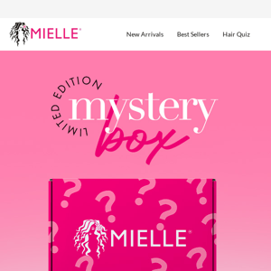 You Get First Dibs on Our Mystery Box!