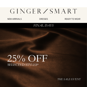 Final Days 25% OFF Selected Styles