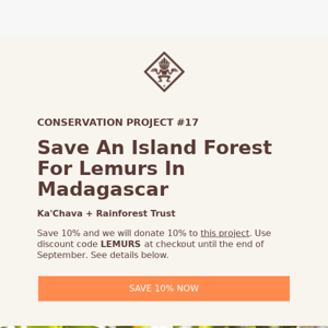 Save Money. Save Endangered Lemurs.