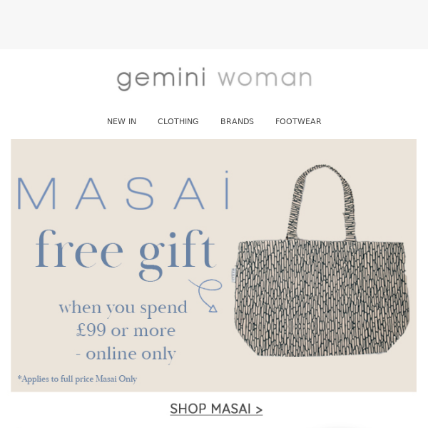 New Masai Is Here & FREE gift when you spend over £99 on Masai