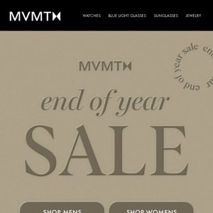 IT’S ON! MVMT’s End of Year Sale