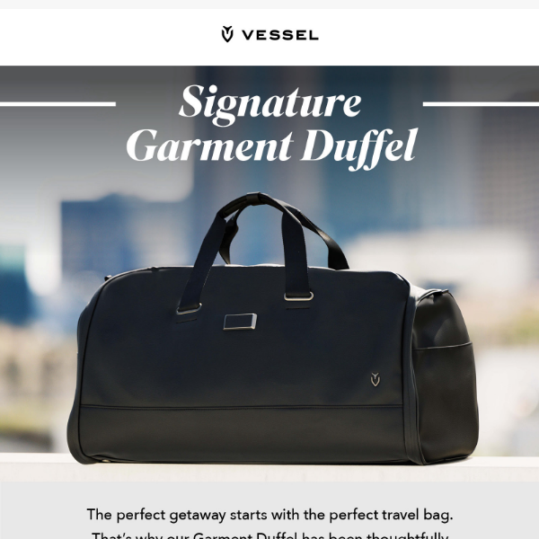 Everyone Should Have This Travel Bag - Vessel Bags