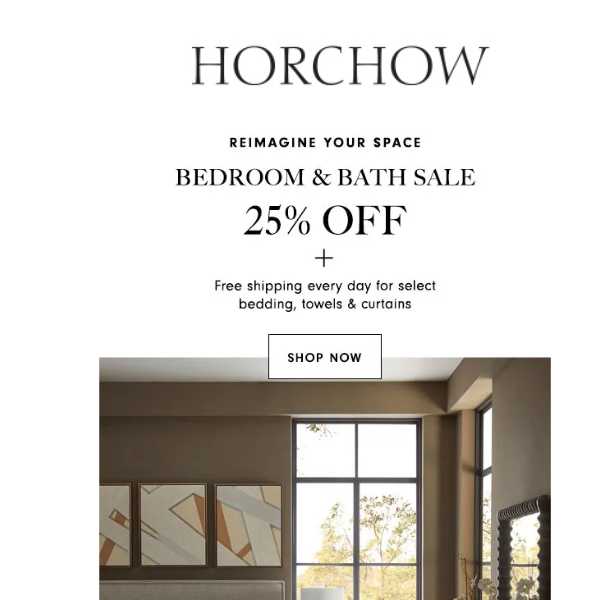 Shop our Bedroom & Bath Sale & save 25% now!