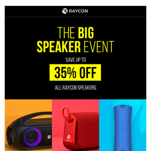Last week to save up to 35% off ALL speakers