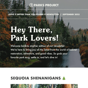 Parks Project News v06: Sequoia impact, 5 parks to see in autumn, 90s tunes