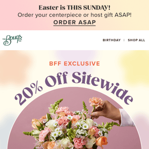 20% off sitewide just for you 💐