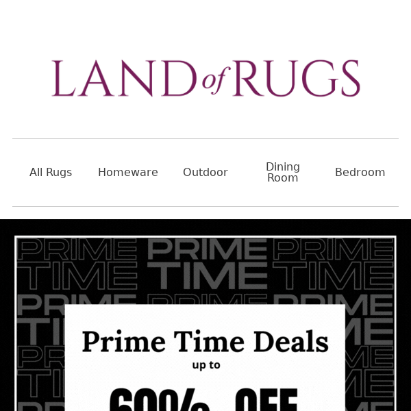 Land of Rugs UK, Last Chance to Save With These Prime Time Deals