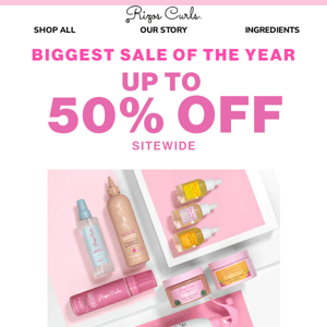 Our BIGGEST Sale of the Year Starts Now!