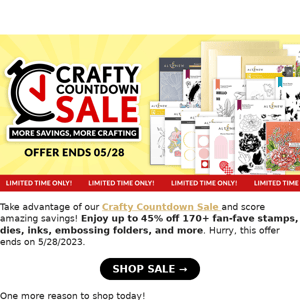 ⏰ENDS SOON! Save Up to 45% Off Crafty Countdown SALE!