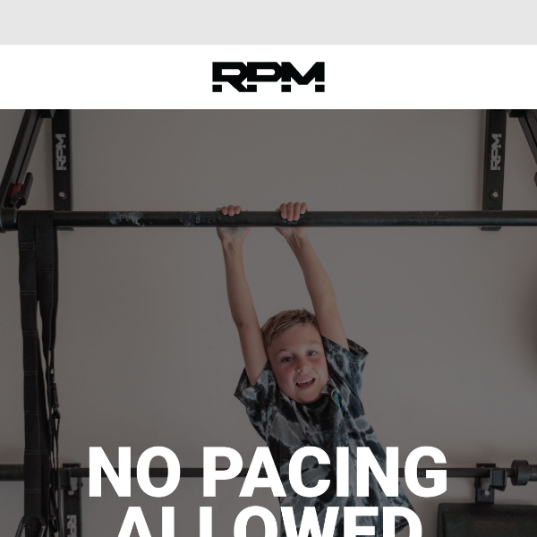 No pacing allowed... this is Back To Fitness season!