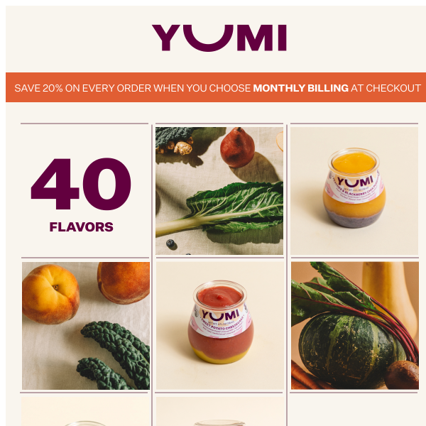 Explore 40+ flavors for babies of all ages!