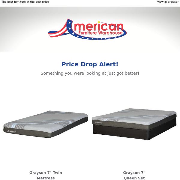 Price Drop Alert: Grayson 7" Twin Mattress has a new, lower price.