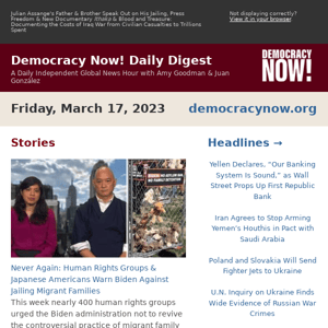 Never Again: Human Rights Groups & Japanese Americans Warn Biden Against Jailing Migrant Families | Daily Digest 03/17/2023