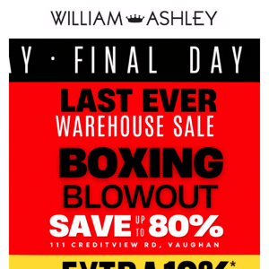 THIS IS IT! Our Last Warehouse Sale Ends Tomorrow!