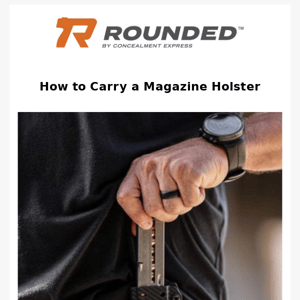 How to Carry a Magazine Holster