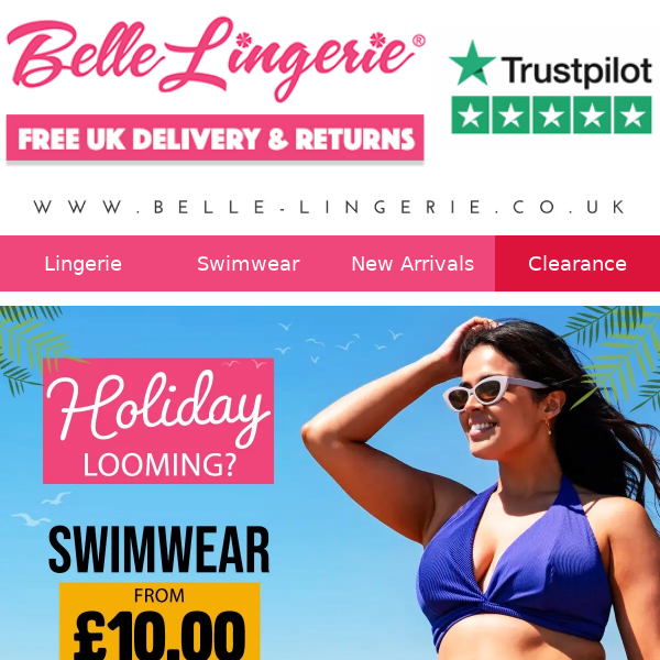 👙 Holiday Looming? Swimwear From £10!