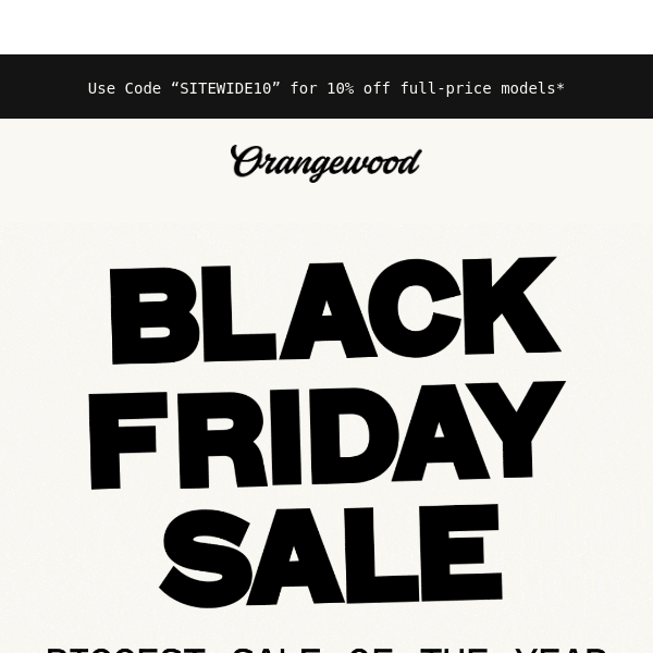 Our Biggest Black Friday Sale