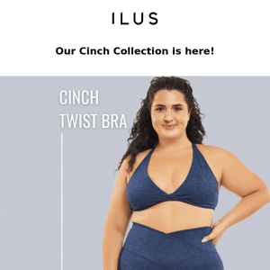 Ilus Label , the Cinch Collection is almost sold out