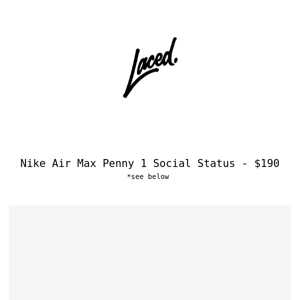 Nike Air Max Penny 1 Social Status - Details Tomorrow