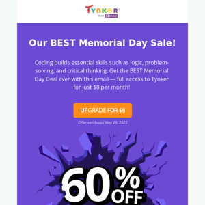 🔥 Our $8 Memorial Day Sale is HERE. Save With This Email Only!