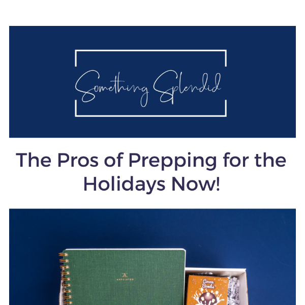 The Pros of Prepping for Holiday Gifts Now!