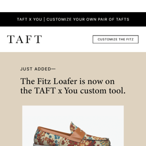 TAFT X You Custom | The Fitz