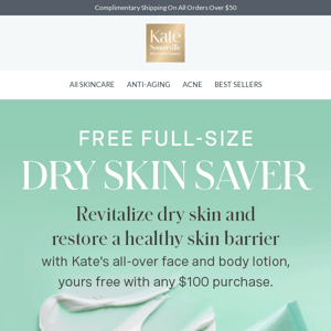 Free Full-Size Dry Skin Saver ($56 Value)