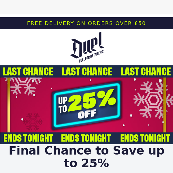 ENDING NOW - up to 25%