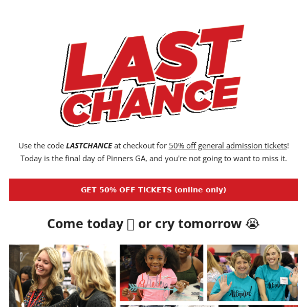 This is your last chance!