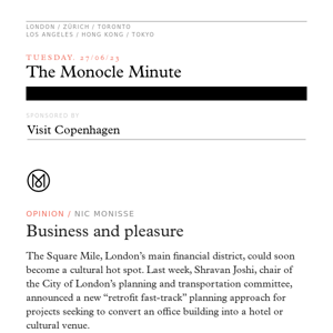 The Monocle Minute – Tuesday 27 June 2023