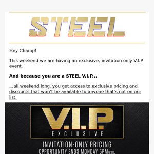 An Invitation Only Event That Gives You Exclusive V.I.P Access