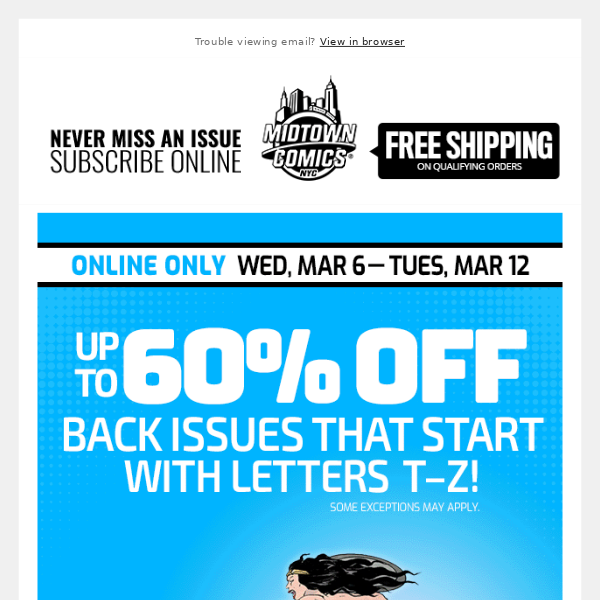 Up to 60% OFF Back Issues that start with the Letters T-Z, through Tuesday, March 12!