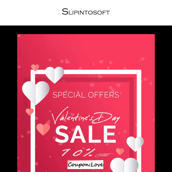 Spread the Love: Celebrate Valentine's Day Sale with Slipintosoft