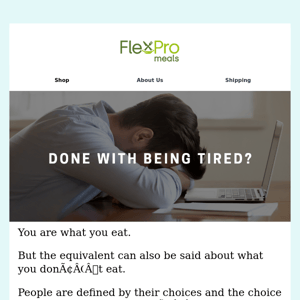 Done With Being Tired?
